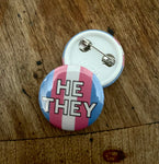 He/They Trans Flag Button 1"