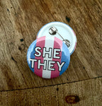 She/They Trans Flag Button 1"