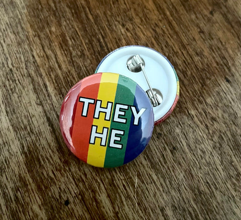 They/He Rainbow Button 1"